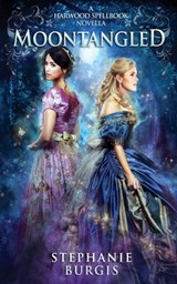Moontangled: A Harwood Spellbook Novella - Stephanie Burgis - 9781999725495