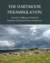 The Dartmoor Perambulation - Josephine Collingwood - 9781999740542