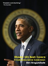 Obama: 101 Best Covers - Ben Arogundade - 9781999835118