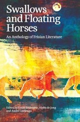Swallows and floating horses - Ernst Bruinsma ; Alpita de Jong ; André Looijenga - 9781999903770