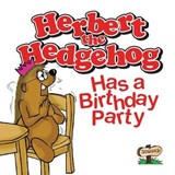 Herbert the Hedgehog Has a Birthday Party - John Kelham ; Ron Rigby - 9781999934347