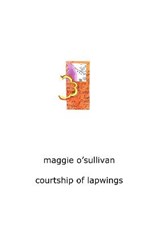 Courtship of Lapwings - Maggie O'Sullivan - 9781999954772