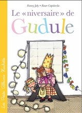 Le «niversaire» de Gudule - Fanny Joly-Berbesson - 9782010039904