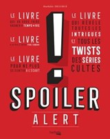 Spoiler Alert - Mathilde Degorce - 9782011172495