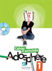 Adosphère 1 - Cahier d'Activités + CD-ROM: Adosphère 1 - Cahier d'Activités + CD-ROM [With CDROM]