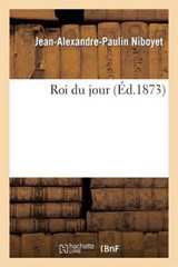 Roi Du Jour - Niboyet-J-A-P - 9782011763068