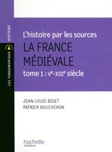 La France médiévale - Livre de l'élève - Edition 1999 - Jean-Louis Biget ; Patrick Boucheron - 9782011814609