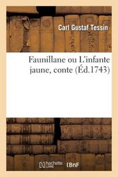 Faunillane Ou L'Infante Jaune, Conte