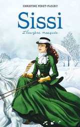 Sissi 3 - L'écuyère masquée - Christine Féret-Fleury - 9782012033320