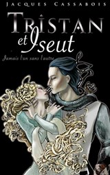 Tristan et Iseut - Jacques Cassabois - 9782012033801