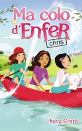 Ma colo d'enfer 4 - Chris - Katy Grant - 9782012037403