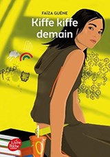 Kiffe kiffe demain - GUENE,  Faiza - 9782012490185