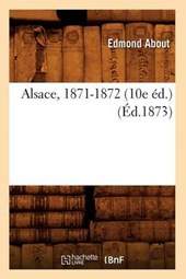 Alsace, 1871-1872 (10e Ed.) (Ed.1873)