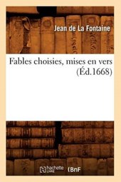 Fables Choisies, Mises En Vers (Éd.1668)
