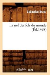 La Nef Des Fols Du Monde (Éd.1498)