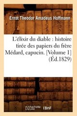 L'Elixir Du Diable - HOFFMANN,  Ernst-Theodor-Amadeus - 9782012572881