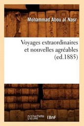 Voyages Extraordinaires Et Nouvelles Agréables (Ed.1885)