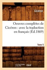 Oeuvres Complètes de Cicéron - Ciceron - 9782012756434