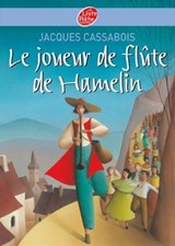 Le joueur de flûte de Hamelin - Six contes du temps jadis - Jacques Cassabois ; Éric Puybaret - 9782013231275