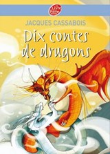 Dix Contes de dragons - Jacques Cassabois - 9782013231305