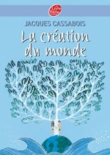 La création du monde - Jacques Cassabois ; Charlotte Gastaut - 9782013231381
