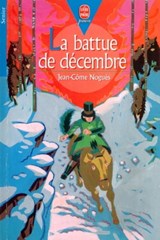 La battue de décembre - Jean-Côme Noguès ; Nicolas Thers - 9782013233453