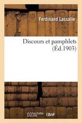 Discours Et Pamphlets - LASSALLE,  Ferdinand - 9782013592468