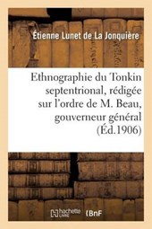 Ethnographie Du Tonkin Septentrional