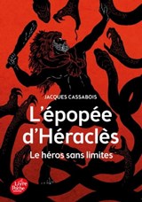 L'Épopée d'Héraclès - Le héros sans limites - Jacques Cassabois - 9782013971508