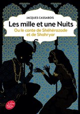 Les mille et une nuits - ou le conte de Shéhérazade et de Shahryar - Jacques Cassabois - 9782013971591