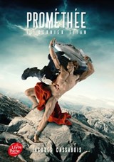 Prométhée - Le Dernier Titan - Jacques Cassabois - 9782013971874