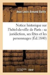 Notice Historique Sur L'Hotel-de-Ville de Paris