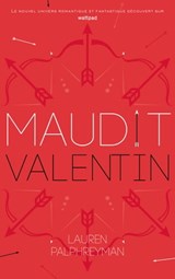 Maudit Cupidon - Tome 2 - Saint-Valentin - Lauren Palphreyman - 9782017078715