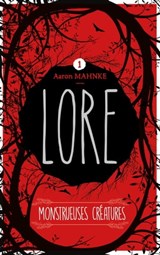 Lore - Tome 1 - Aaron Mahnke - 9782017102007