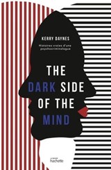 The dark side of the mind - Kerry Daynes - 9782017174356
