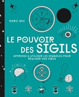 Le pouvoir des sigils - Marc Neu - 9782017186793