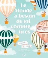 Le Monde a besoin de toi comme tu es - Joanna Gaines - 9782017229841