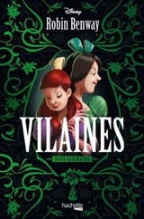 Dark Ascension - Tome 1 : Vilaines - Robin Benway - 9782017230854
