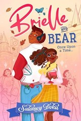 Brielle et Bear - Il était une fois - Salomey Doku - 9782017241959