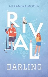 Rival Darling (Darling Devils - tome 1) - Alexandra Moody - 9782017334507