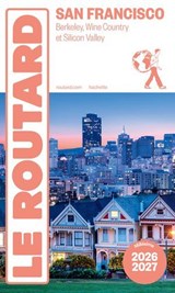 Guide du Routard San Francisco 2026/27 - Collectif - 9782017356974