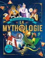 Le fabuleux livre de la mythologie - Stella Caldwell - 9782017358503