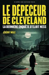 Le Dépeceur de Cleveland - Jérémy Wulc - 9782017902546