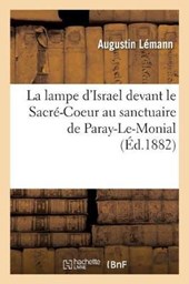 La lampe d'Israel devant le Sacre-Coeur au sanctuaire de Paray-Le-Monial