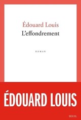 L'effondrement - Édouard Louis - 9782021434538