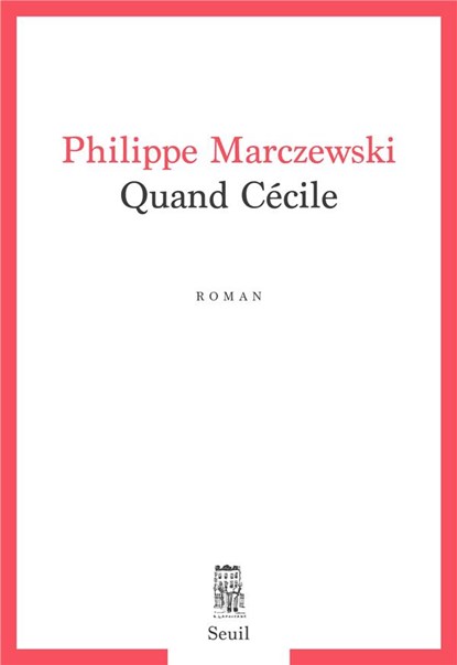 Quand Cécile, Philippe Marczewski - Softcover - 9782021538083