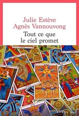 Tout ce que le ciel promet - Julie Esteve&, Agnès Vannouvong - 9782021549249
