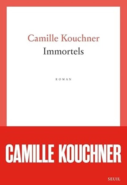 Immortels, Camille Kouchner - Paperback - 9782021578430