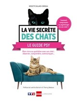 La vie secrète des chats le guide psy - Brigitte Bulard-Cordeau - 9782035984067