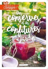 Tous à la campagne : Des conserves et des confitures made in jardin - Brigitte Bulard-Cordeau - 9782036007314